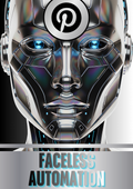 Pinterest-Only Faceless Automation Machine 2026 | Build Passive Systems